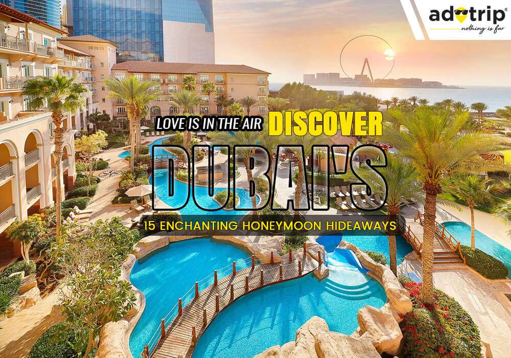 Honeymoon Places in Dubai